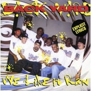 Backyard - We Like It Raw - Music & Performance - CD