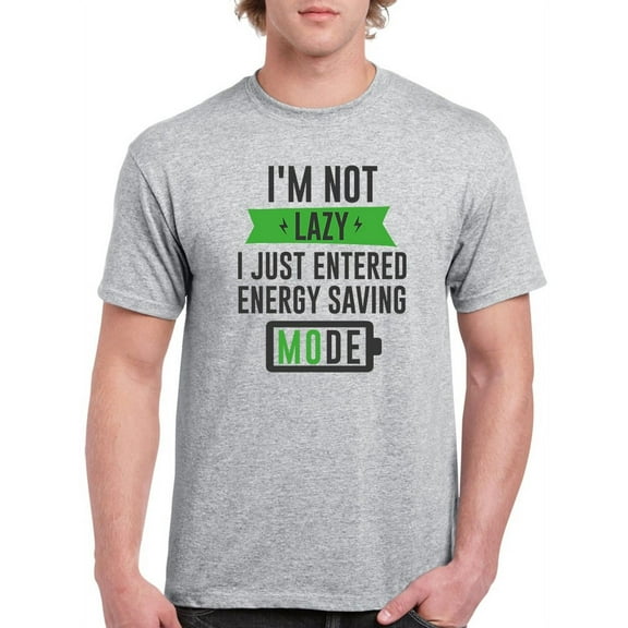 I'm Not Lazy Men T-Shirt, Male Large