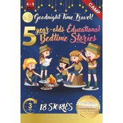 The Ultimate Bedtime Story Collection fo Goodnight Time Travel: 5-Year-Old's Educational Bedtime Stories with Premium Illustrations: Adventures Through History a, Book 47, (Paperback)