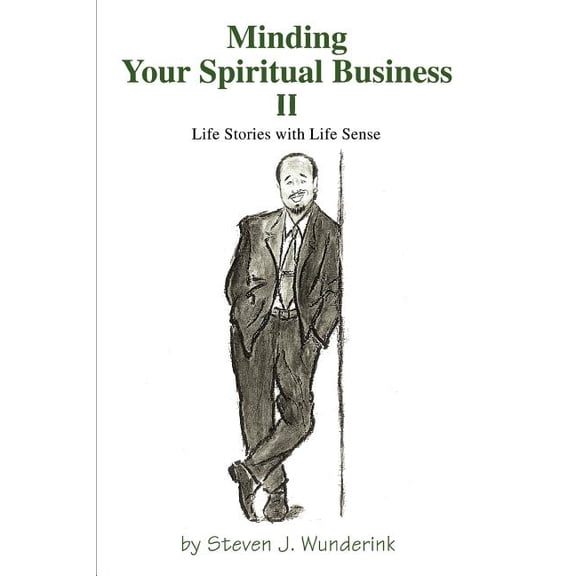 Minding Your Spiritual Business: II, (Paperback)