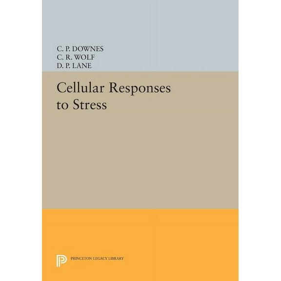Princeton Legacy Library Cellular Responses to Stress, Book 85, (Paperback)