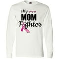 thumbnail image 3 of Inktastic Breast Cancer Awareness My Mom is a Fighter Long Sleeve T-Shirt, 3 of 5