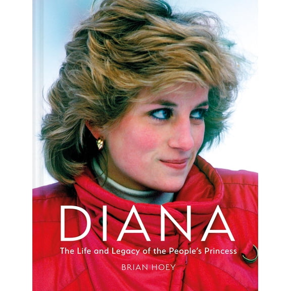 Pre-Owned Diana: The Life and Legacy of the People's Princess (Hardcover) 1841659568 9781841659565