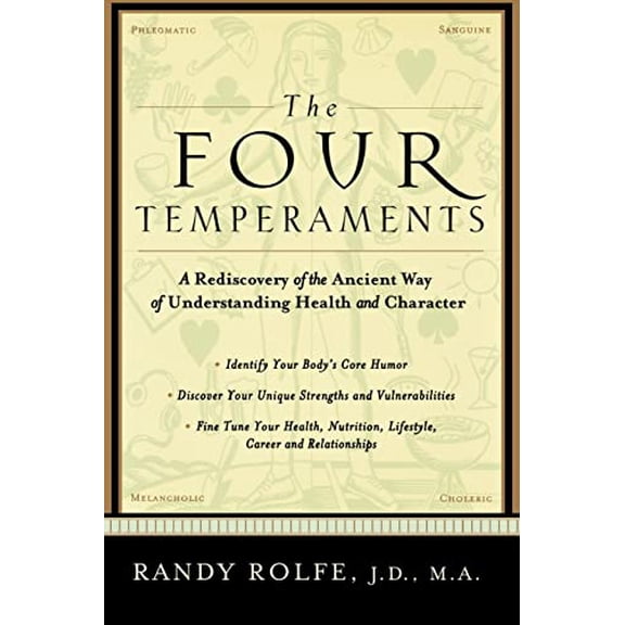 Pre-Owned The Four Temperaments: A Rediscovery of the Ancient Way of Understanding Health and Character (Paperback) 1569245622 9781569245620