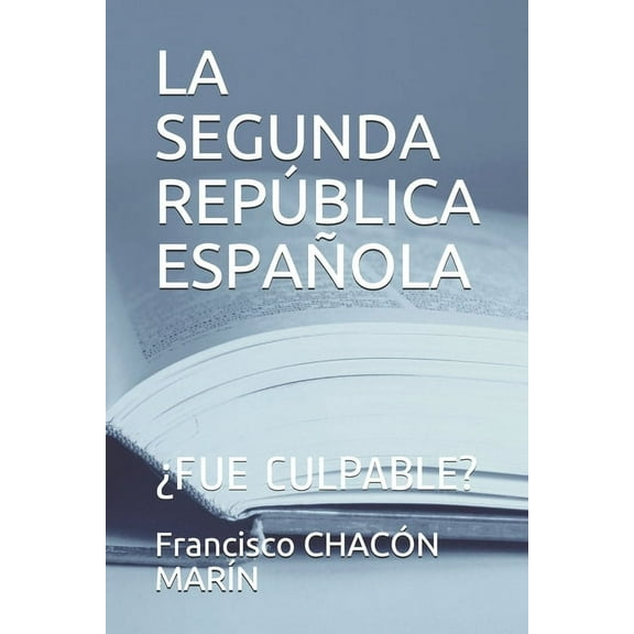 La Segunda República Española (Paperback)