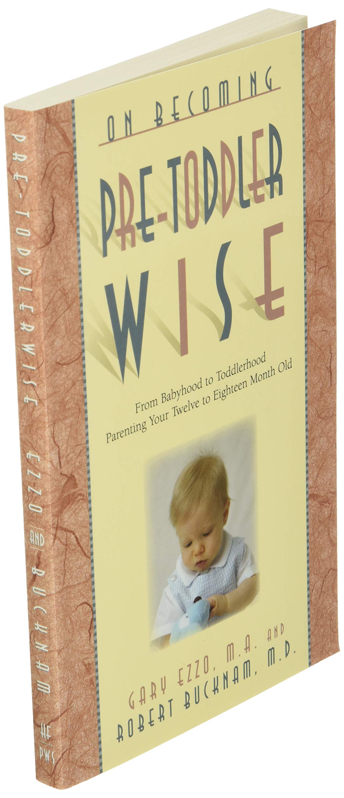 On Becoming...: On Becoming Pre-Toddlerwise: From Babyhood to Toddlerhood (Parenting Your Twelve to Eighteen Month Old) (Paperback)