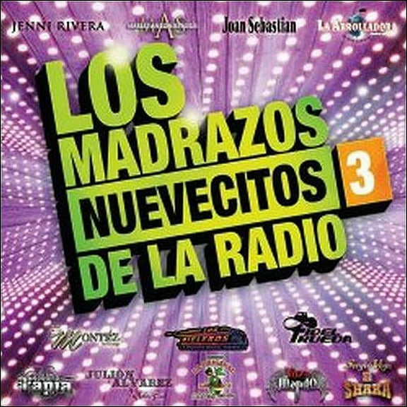 Los Madrazos Nuevecitos De La Radio, Vol. 3