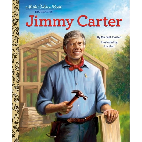 Little Golden Book Biographies Jimmy Carter: A Little Golden Book Biography, (Hardcover)