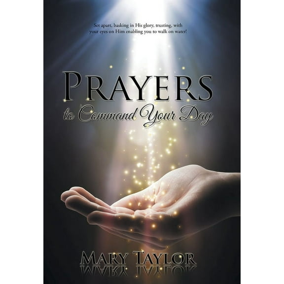Prayers to Command Your Day (Hardcover)
