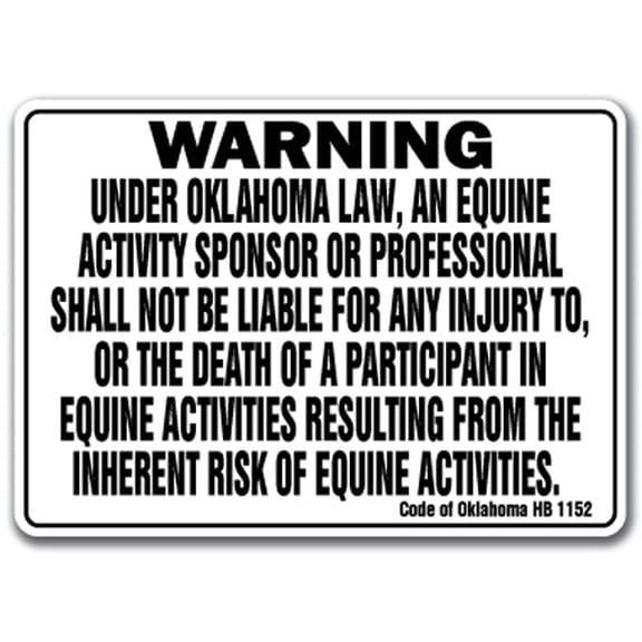 OKLAHOMA Equine Sign activity liability warning statute horse farm barn stable