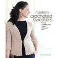 thumbnail image 1 of Pre-Owned Custom Crocheted Sweaters (Paperback) 160059798X 9781600597985, 1 of 1