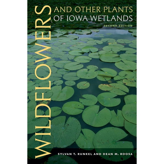 Bur Oak Guide: Wildflowers and Other Plants of Iowa Wetlands, 2nd edition (Paperback)