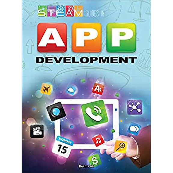 Pre-Owned Steam Guides in App Development (Paperback) 1681918102 9781681918105