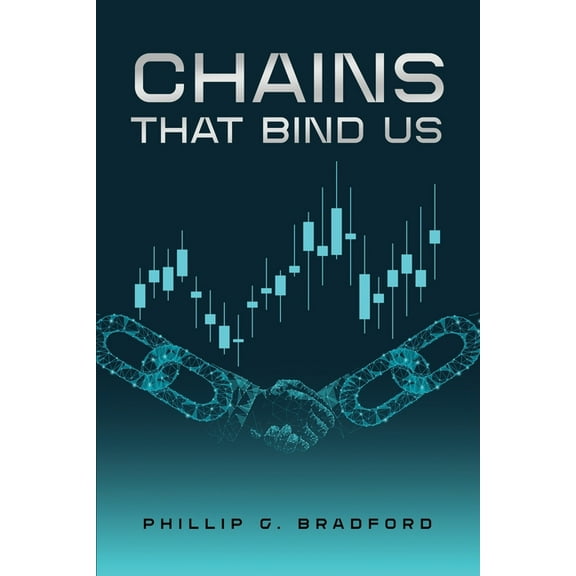 Chains that bind us, (Paperback)