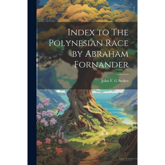 Index to The Polynesian Race by Abraham Fornander (Paperback)