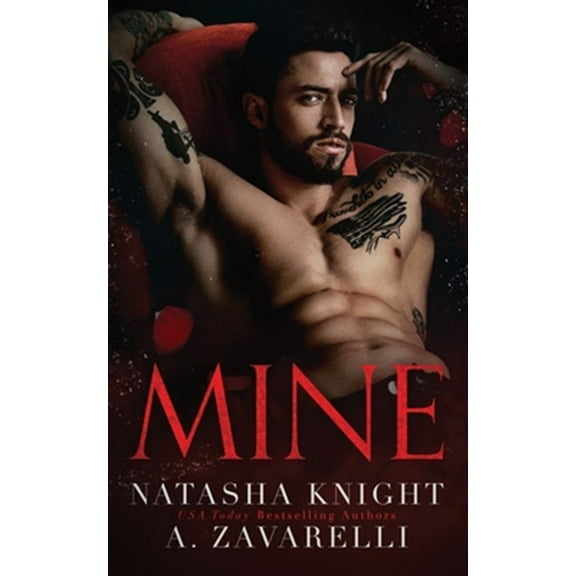 Mine (Paperback) by Natasha Knight, A Zavarelli