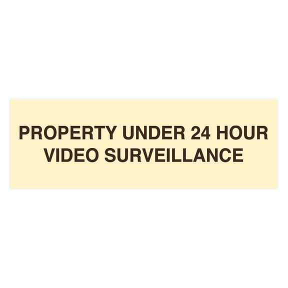 Basic Property Under 24 Hour Video Surveillance Sign (Ivory/Dark Brown) - Small