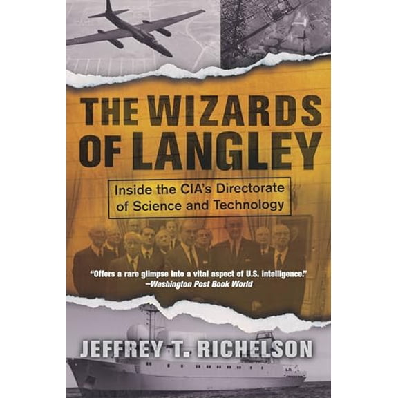 Pre-Owned The Wizards of Langley: Inside the CIA's Directorate of Science and Technology (Paperback) 0813340594 9780813340593