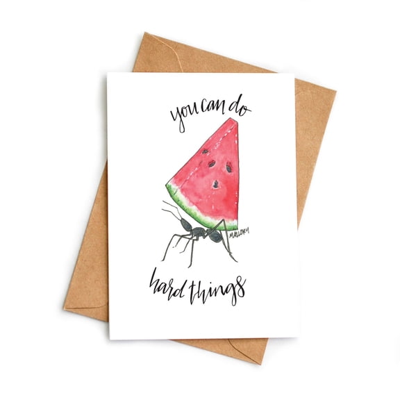 Motivational Greeting Card – "You Can Do Hard Things" with Watermelon and Ant Illustration – Perfect for Encouragement, Support, Birthday or Just Because – Envelope Included
