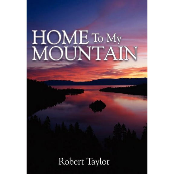 Home To My Mountain (Hardcover)