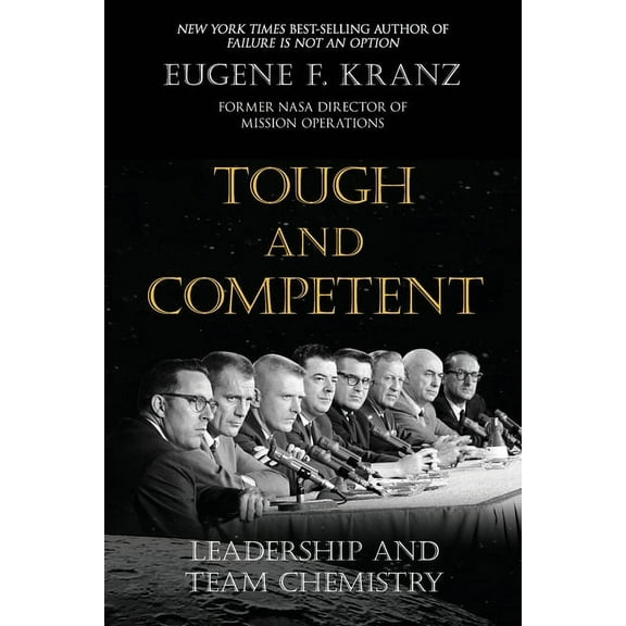 Tough and Competent: Leadership and Team Chemistry, (Paperback)