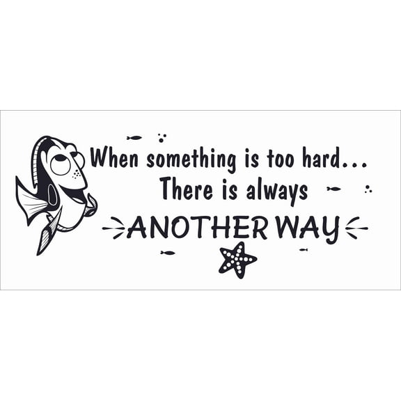 Stick And Peel Finding Nemo Dory And Star Fish Wall Art Decal Quotes 9" x 20" | When Something Is Too Hard There Is Always Another Way - Vinyl Adhesive Pixar Animation Movie Home Decoration Sticker