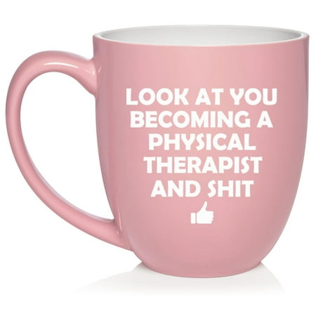 

Look At You Becoming A Physical Therapist Funny Ceramic Coffee Mug Tea Cup Gift for Her Him Friend Coworker Wife Husband (16oz Light Pink)