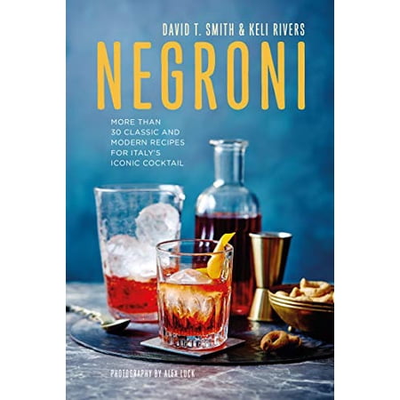 Pre-Owned Negroni: More than 30 classic and modern recipes for Italy's iconic cocktail Paperback