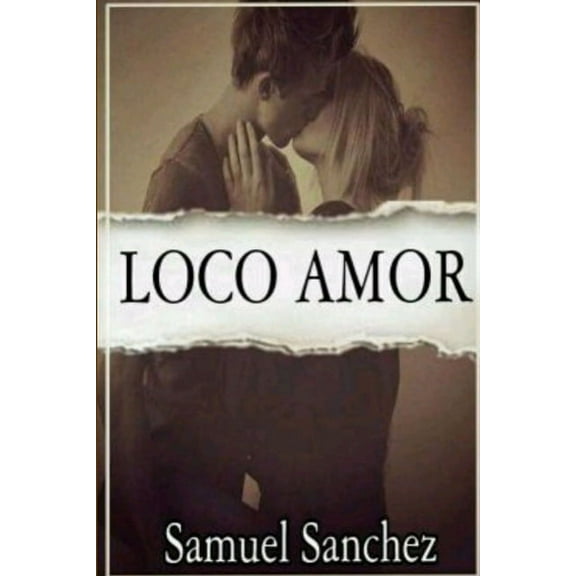Loco Amor, (Paperback)