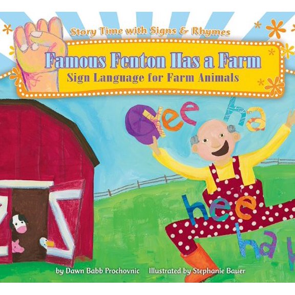 Pre-Owned Famous Fenton Has a Farm: Sign Language for Farm Animals (Unknown) 1602706697 9781602706699