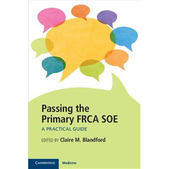 Pre-Owned Passing the Primary FRCA SOE: A Practical Guide, (Paperback)
