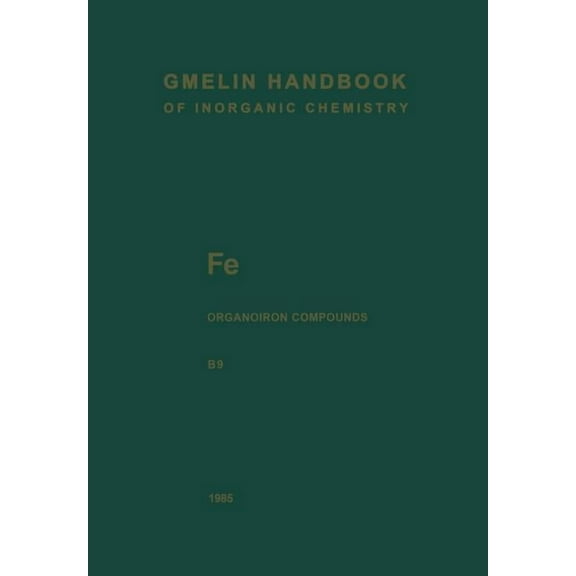 Fe Organoiron Compounds: Mononuclear Compounds 9, (Paperback)