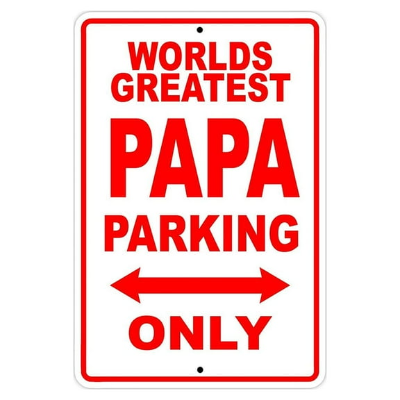 World's Greatest Papa Parking Only Sign Gift Wall Novelty Aluminum 8"x12"