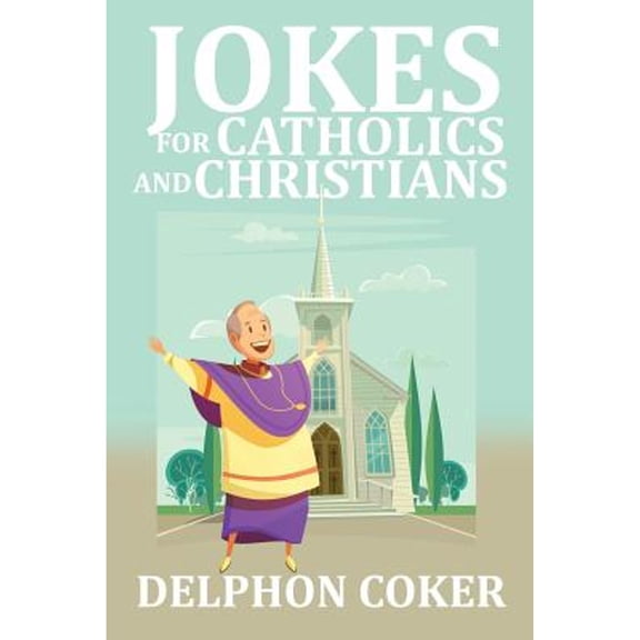 Jokes for Catholics and Christians (Paperback)