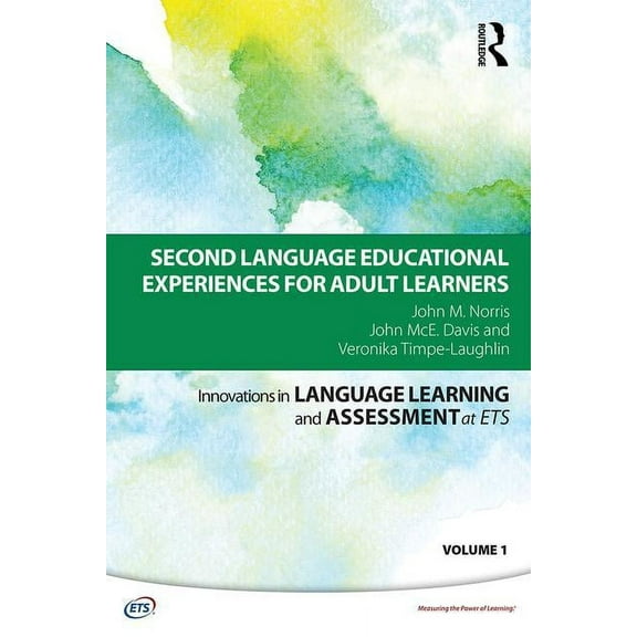 Innovations in Language Learning and Ass Second Language Educational Experiences for Adult Learners, (Paperback)