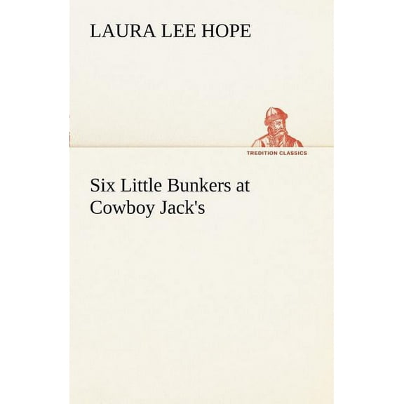 Six Little Bunkers at Cowboy Jack's