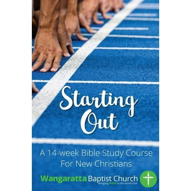 Starting Out: 14 Week Bible Study For New Christians, (Paperback)