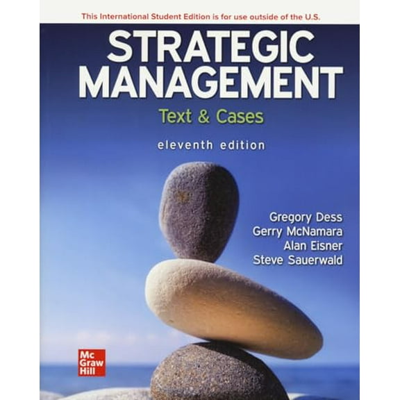 Pre-Owned Strategic Management: Text and Cases ISE, 9781266200465, 1266200460, Paperback,