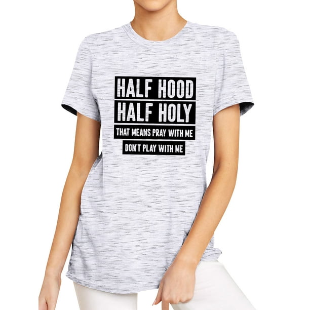 Twzh Women Half Hood Half Holy Letter Print Tee Funny Style T Shirt Walmart Com