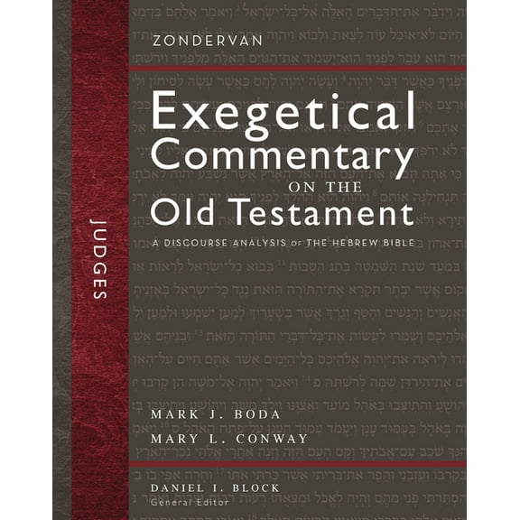 Zondervan Exegetical Commentary on the O Judges: A Discourse Analysis of the Hebrew Bible 7, (Hardcover)