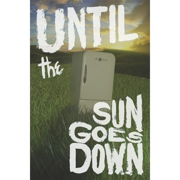 Until the Sun Goes Down (Paperback) by Ike Hamill