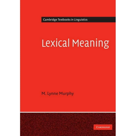 Cambridge Textbooks in Linguistics Lexical Meaning, (Paperback)