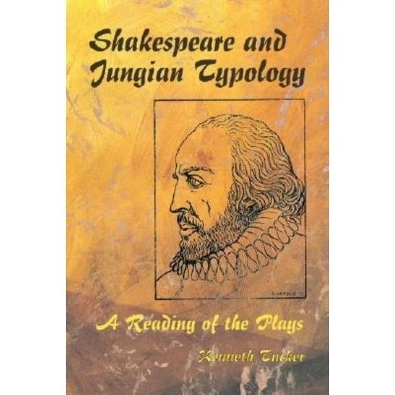 Shakespeare and Jungian Typology: A Reading of the Plays, (Paperback)