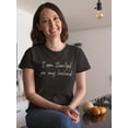thumbnail image 2 of I'm Thankful For My Husband Women T-Shirt, Female Large, 2 of 4