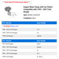 thumbnail image 2 of Engine Water Pump with Fan Clutch - Compatible with 1995 - 2001 Ford Ranger 1996 1997 1998 1999 2000, 2 of 2