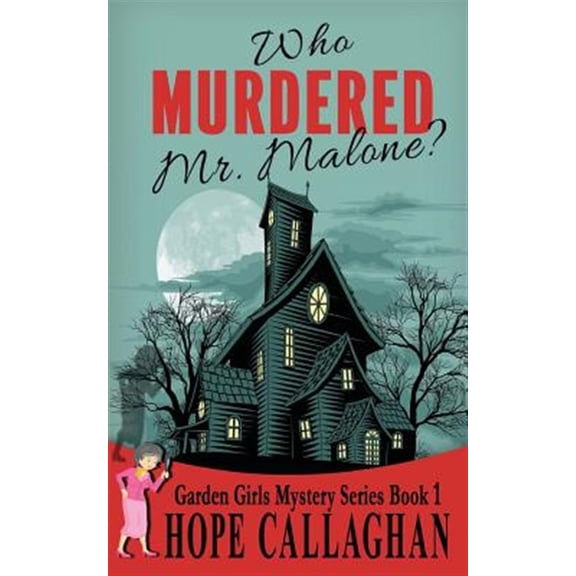Pre-Owned Who Murdered Mr. Malone? (Paperback) by Hope Callaghan