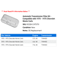 thumbnail image 2 of Automatic Transmission Filter Kit - Compatible with 1970 - 1975 Chevy Monte Carlo 1971 1972 1973 1974, 2 of 2