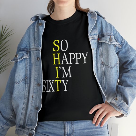 So Happy I'm Sixty 1962 Funny 60th Birthday T-Shirt