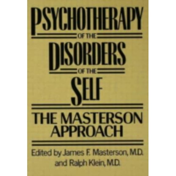 Pre-Owned Psychotherapy of the Disorders of the Self (Hardcover) 0876305338 9780876305331