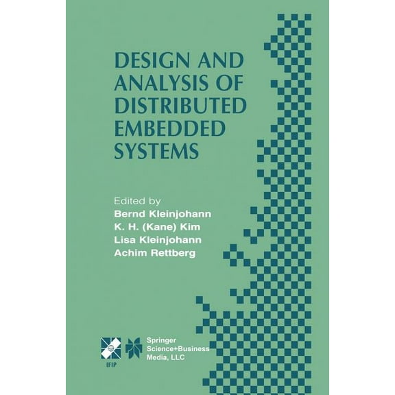 IFIP Advances in Information and Communi Design and Analysis of Distributed Embedded Systems: Ifip 17th World Computer Congress - Tc10 Stream on Distributed and , Book 91, (Paperback)
